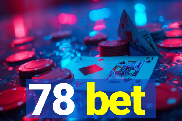 78 bet